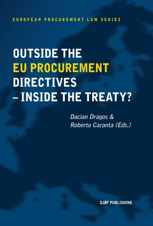 Outside the EU Procurement Law - Inside the Treaty