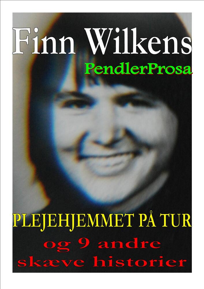 Plejehjemmet på tur og 9 andre skæve historier