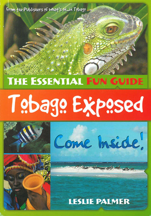 Tobago Exposed: The Essential Fun Guide