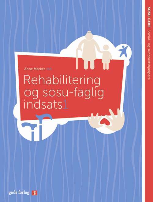 Rehabilitering og sosu-faglig indsats 1