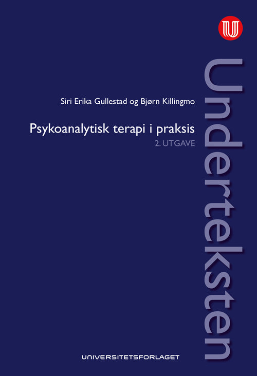 Underteksten : psykoanalytisk teori i praksis (2.utg.)