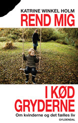 Rend mig i kødgryderne