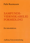 Samfundsvidenskabelig formidling - en introduktion