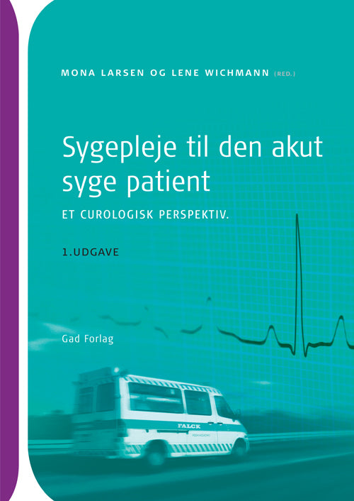Sygepleje til den akut syge patient - et curologisk perspektiv, BB
