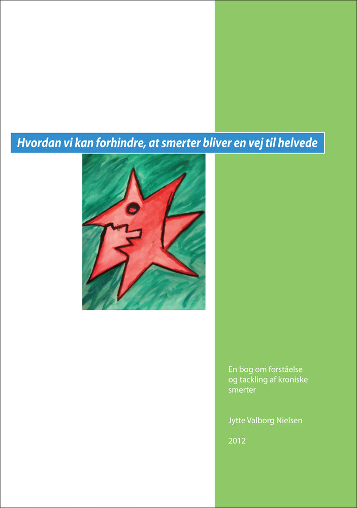Hvordan vi kan forhindre, at smerter bliver en vej til helvede
