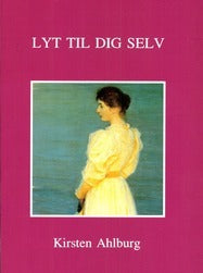Lyt til dig selv