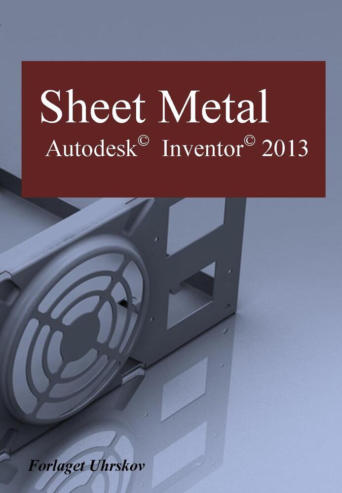 Autodesk inventor 2013 - sheet metal