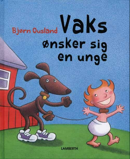 Vaks ønsker sig en unge