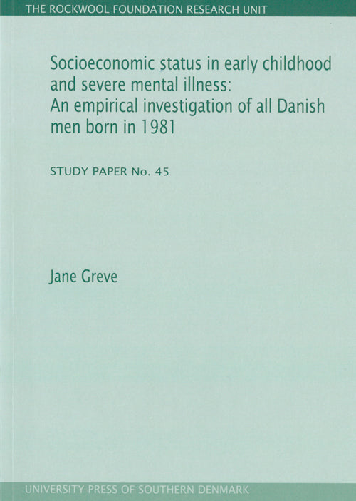 Socioeconomic status in early childhood and severe mental illness