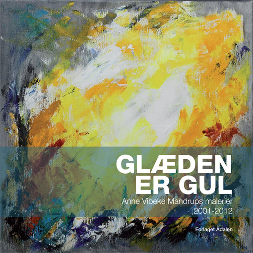 Glæden er gul