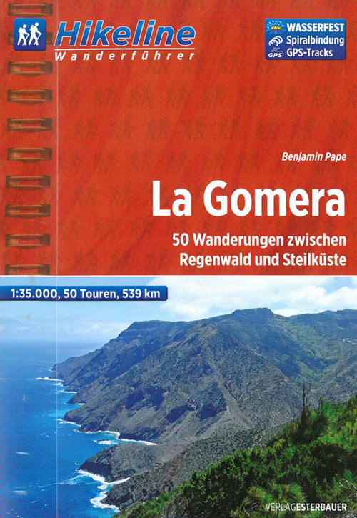 La Gomera: 50 Wanderungen zwischen Regenwald und Steilküste