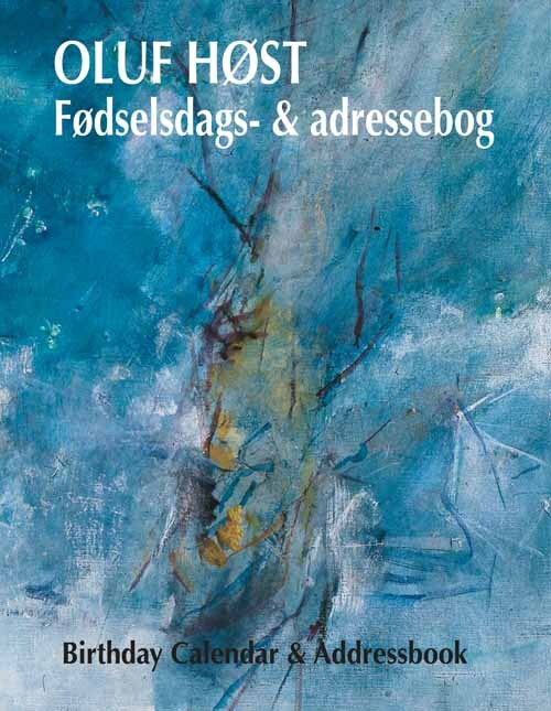 Oluf Høst Fødselsdags- og Adressebog Oluf Høst Birthday Calendar & Addressbook