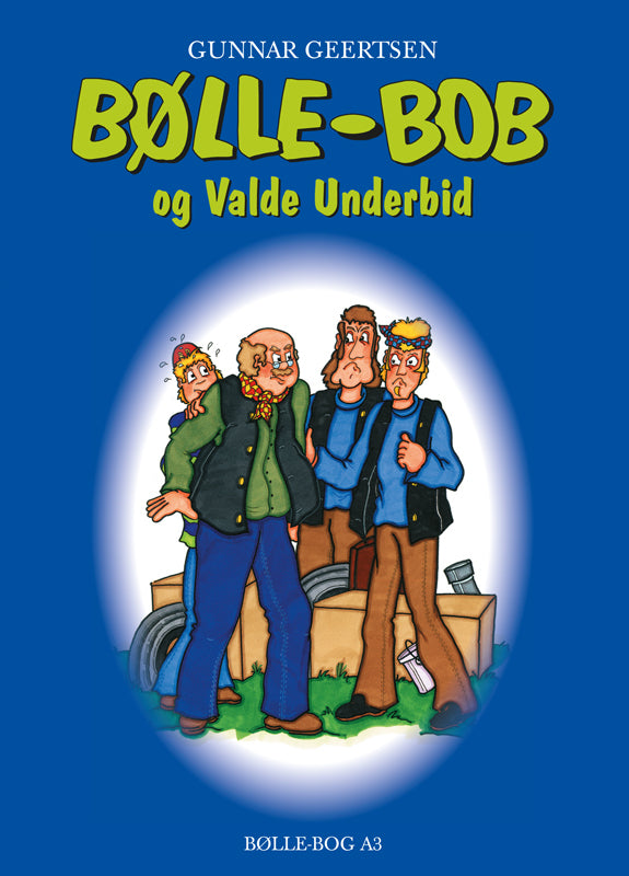 Bølle-Bob og Valde Underbid