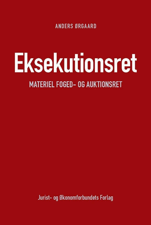 Eksekutionsret - materiel foged- og auktionsret