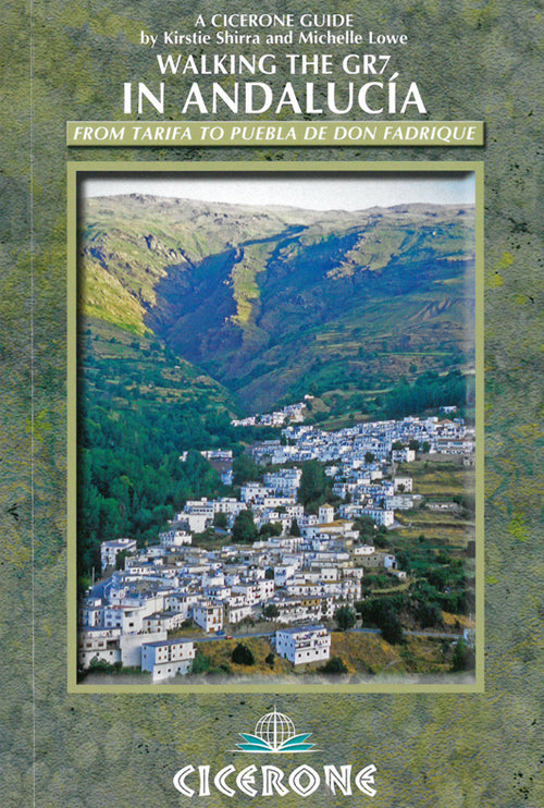 Walking the GR7 in Andalucia: From Tarifa to Puebla de Don Fadrique