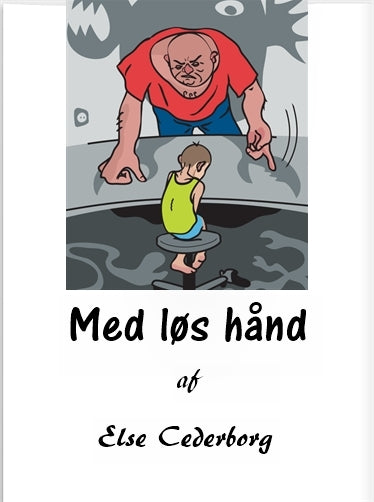 Med løs hånd