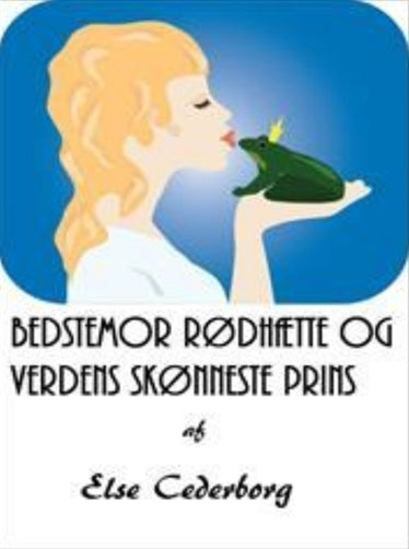Bedstemor Rødhætte og verdens skønneste prins
