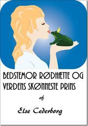 Bedstemor Rødhætte og verdens skønneste prins