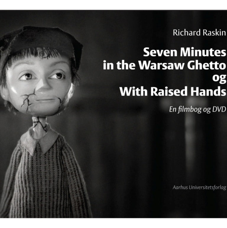 Seven Minutes in the Warsaw Ghetto og With Raised Hands