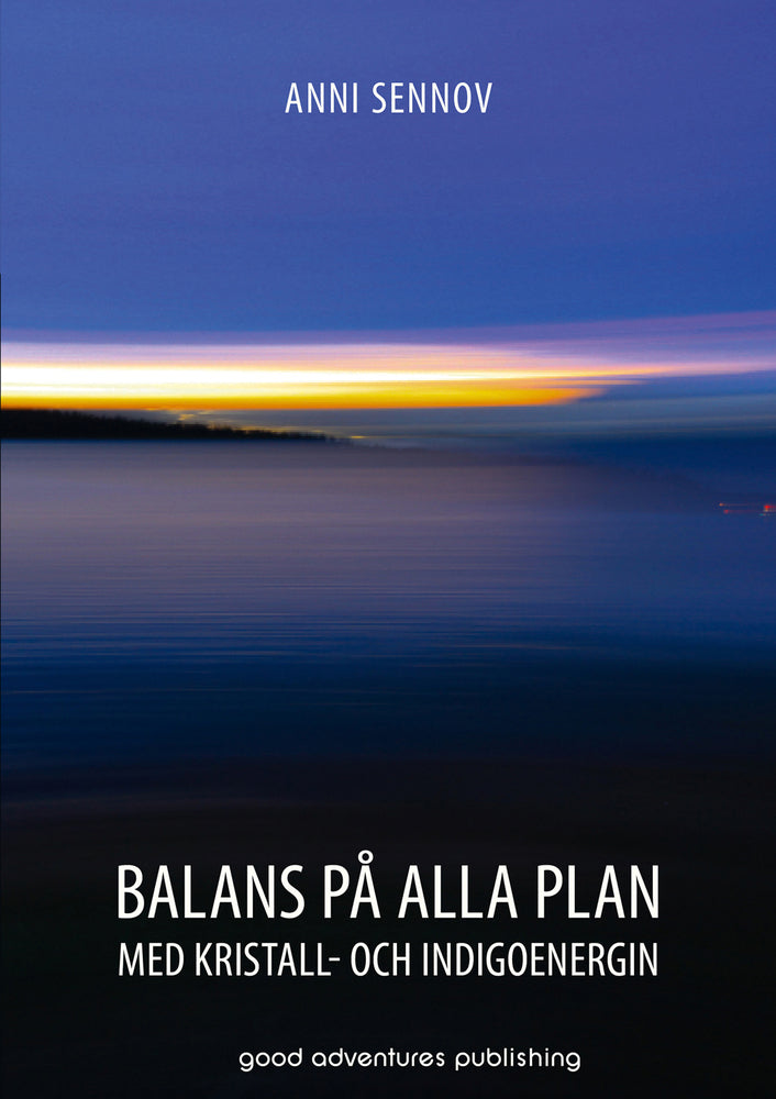 Balans på alla plan med kristall- och indigoenergin