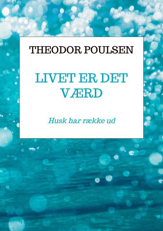 Livet er det værd
