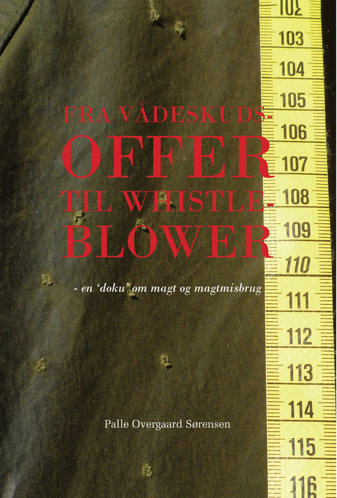 Fra vådeskudsoffer til whistleblower