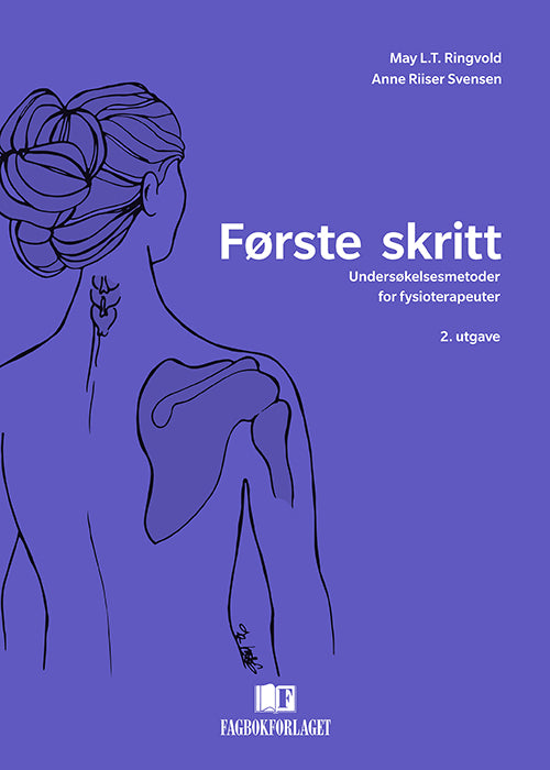 Første skritt : undersøkelsesmetoder for fysioterapeuter