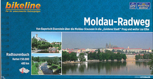 Moldau-Radweg: Von Bayerisch Eisenstein über die Moldau-Stauseen in die "Goldene Stadt" Prag und weiter zur Elbe