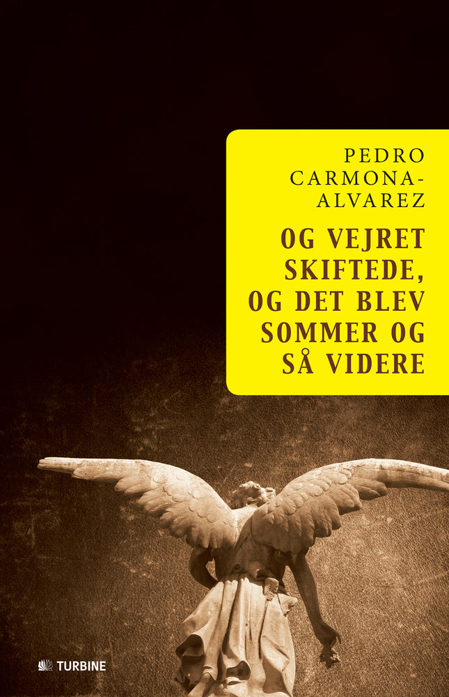 Og vejret skiftede, og det blev sommer og så videre