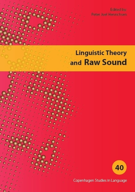 Linguistic Theory and Raw Sound