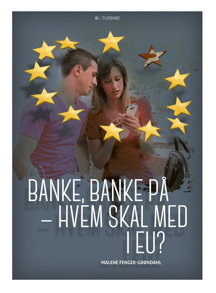 Banke, banke på – hvem skal med i EU?