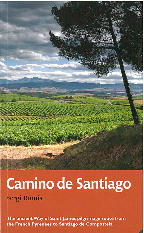 Camino de Santiago: The Ancient Way of Saint James Pilgrimage Route from the French Pyrenees to Santiago de Compostela