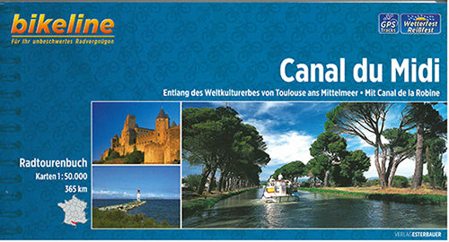 Canal du Midi: Entlang des Weltkulturerbes von Toulouse ans Mittelmeer. Mit Canal de la Robine