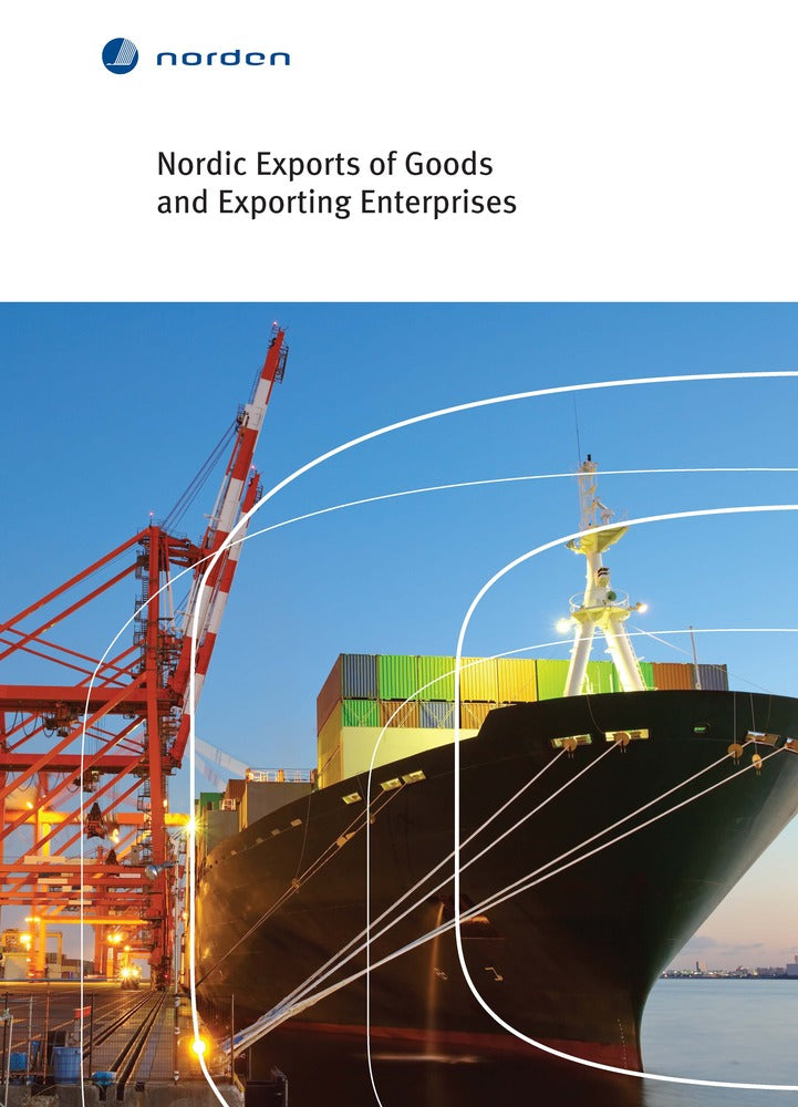 TemaNord. Nordic exports of goods and exporting enterprises