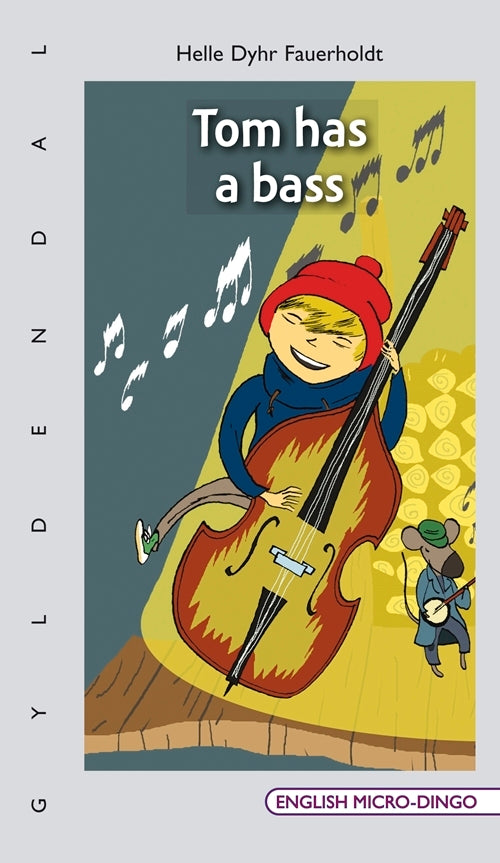 Tom has a bass