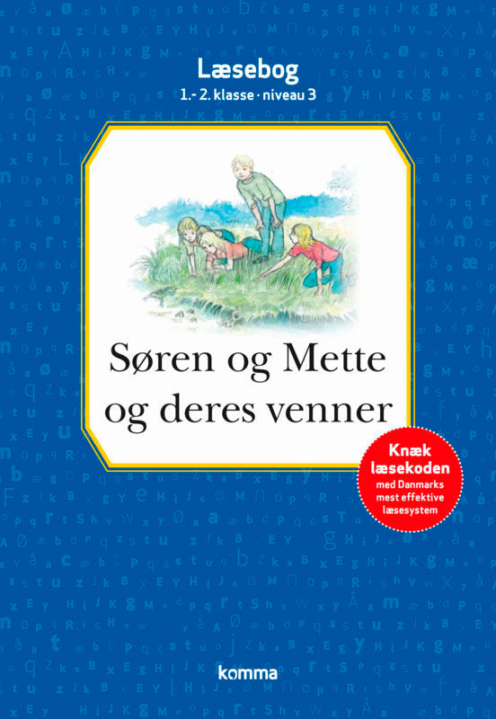 Søren og Mette og deres venner læsebog: Niv 3 - MØRKBLÅ, 1.-2. kl.