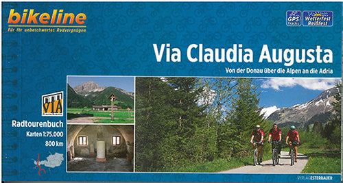 Via Claudia Augusta: Von der Donau über die Alpen and die Adria