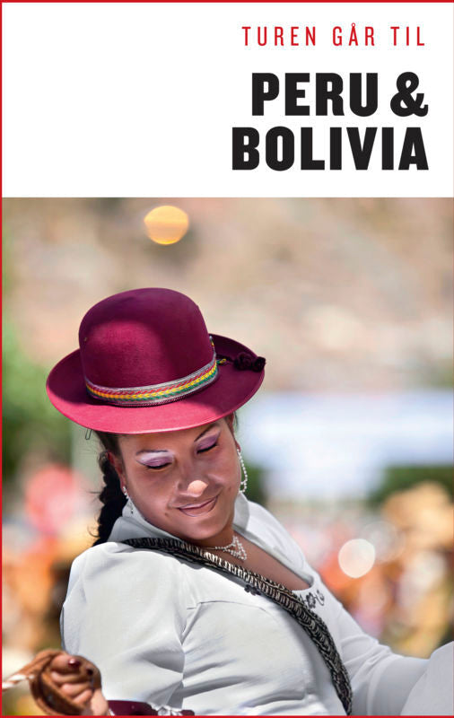Turen går til Peru & Bolivia