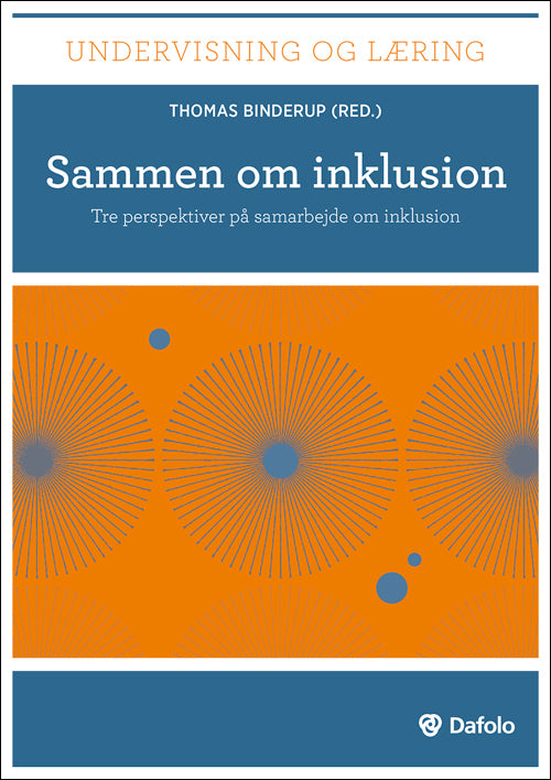 Sammen om inklusion Tre perspektiver på samarbejde om inklusion (inkl. hjemmeside)