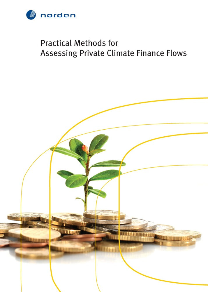TemaNord Practical methods for assessing private climate finance flows
