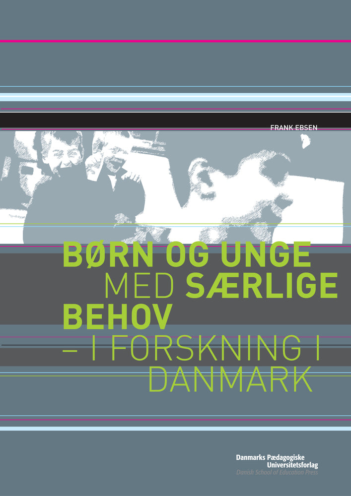 Børn og unge med særlige behov - i forskning i Danmark