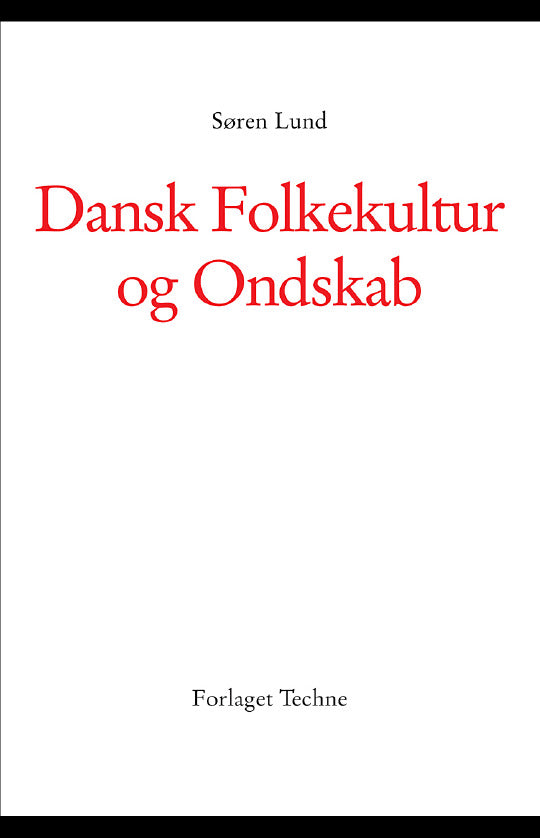 Dansk folkekultur og ondskab