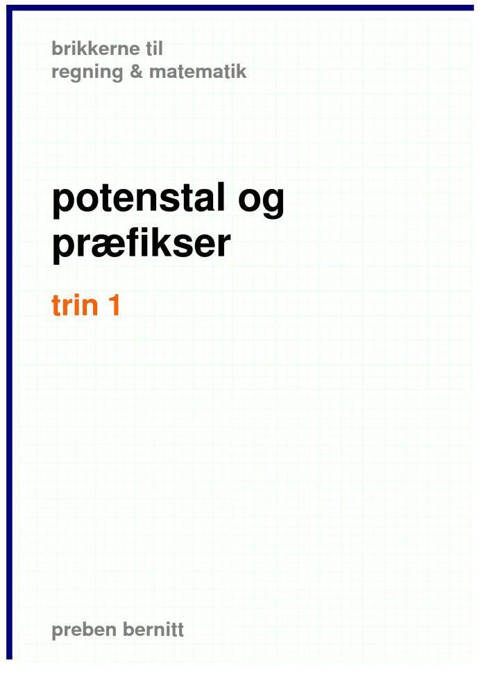 Potenstal og præfikser, trin 1