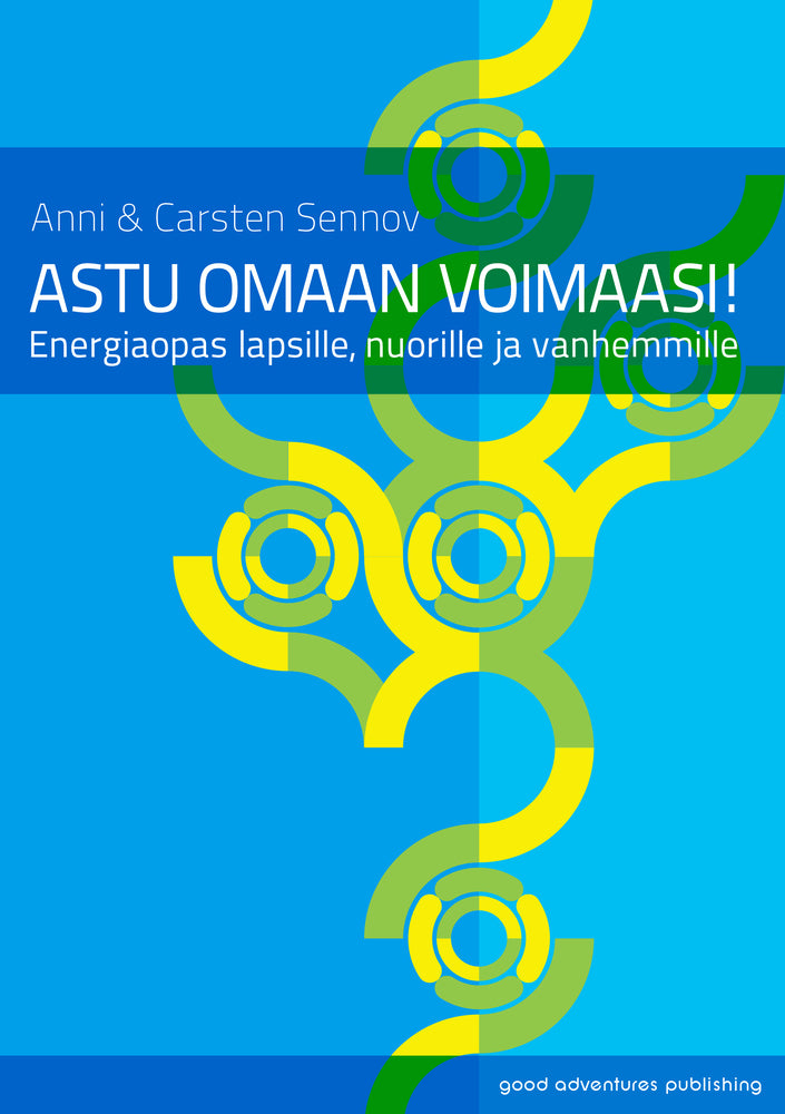 Astu omaan voimaasi!