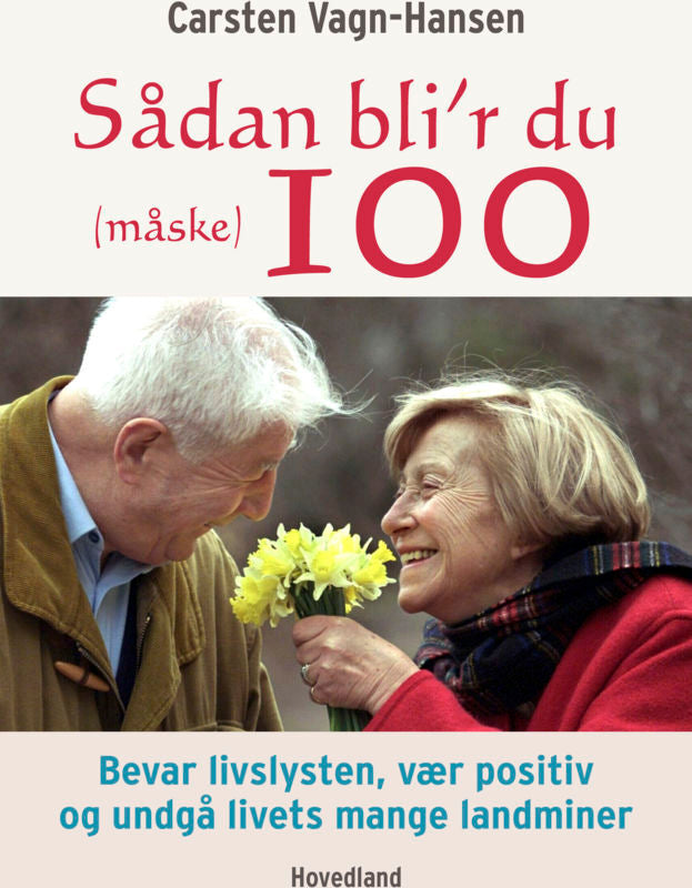 Sådan bli'r du (måske) 100
