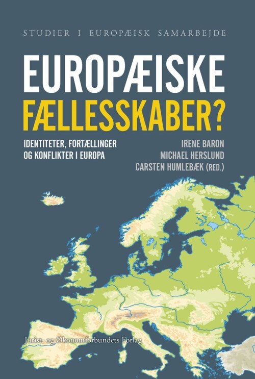 Europæiske fællesskaber: identiteter, fortællinger og konflikter i Europa