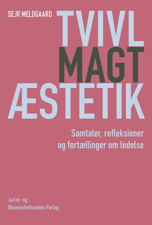 Tvivl, magt, æstetik