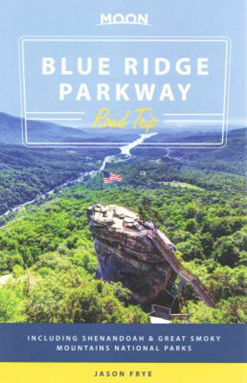 Blue Ridge Parkway Road Trip: Including Shenandoah & Great Smoky Mountains National Parks