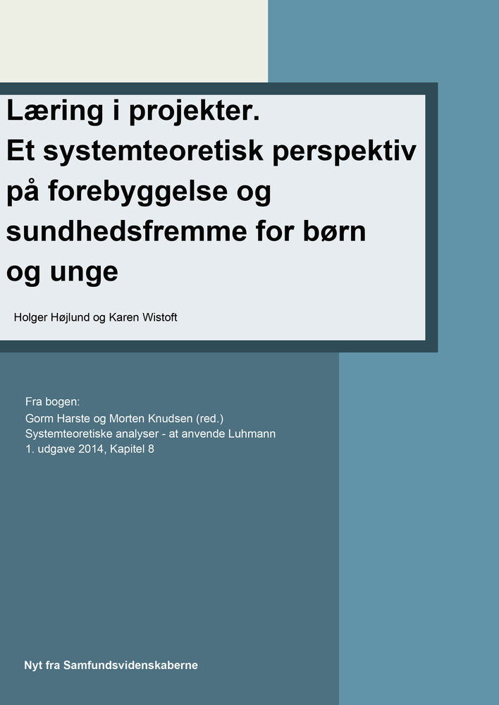 Læring i projekter - et systemteoretisk perspektiv på forebyggelse og sundhedsfremme for børn og unge