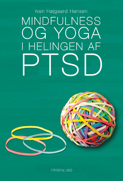 Mindfulness og yoga i helingen af PTSD